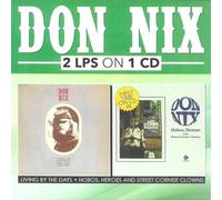 Don Nix - Living By The Days/Hobos, Heroes And Street Corner Clowns