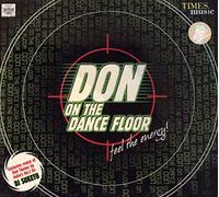 DON ON THE DANCE FLOOR feel the energy! (Bollywood Remix CD) 2006