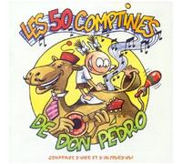 Don Pedro Et Ses Dromadaires - Les 50 Comptines Des Don Pedro