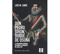 Don Pedro Girón, duque de Osuna: La hegemonía española en Europa a comienzos del siglo XVII: 140 (Nuevo Ensayo)
