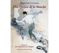 Don Quijote de la Mancha: Ed. José Manuel Lucía Megías. Ilustraciones Daniel Vierge: 0 (Sial Prosa Barroca)