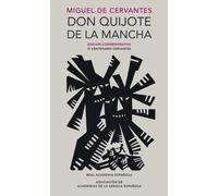 Don Quijote de la Mancha (Edición conmemorativa IV Centenario) | Miguel De Cervantes, Francisco Rico