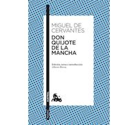 Don Quijote de la Mancha: Edición, notas e introducción de Alberto Blecua (Clásica)