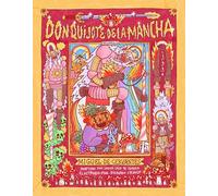 Don Quijote de la Mancha I: Ilustrado por Ricardo Cavolo (Literatura ilustrada)