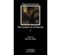 Don Quijote de la Mancha, I: v. 1 (Letras Hispánicas)