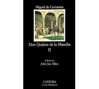 Don Quijote de la Mancha, II: v.2 (Letras Hispánicas)