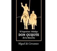 Don Quijote de la Mancha: La edición original completa