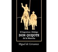 Don Quijote de la Mancha: La edición original completa