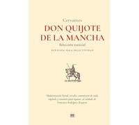 Don Quijote de la Mancha [modernización filológica]. Selección esencial revisada para selectividad.: Modernización literal, estudio, comentario de ... Rodríguez Risquete (Clásicos para todos)