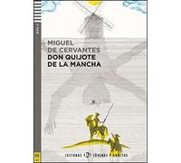 Don Quijote de la Mancha. Nivel B2 (Con espansione online) (Lecturas Eli Jóvenes y adultos Nivel 4 B2): Don Quijote de la Mancha + downloadable audio