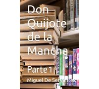 Don Quijote de la Mancha: Parte 1
