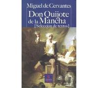Don Quijote de la Mancha (Selección de textos) | Miguel De Cervantes Saavedra