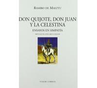 Don Quijote, Don Juan y la Celestina: Ensayos en simpatía: 11 (Letras madrileñas Contemporáneas)