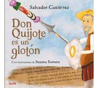 Don Quijote es un glotón