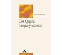 Don Quijote: Lengua Y Sociedad