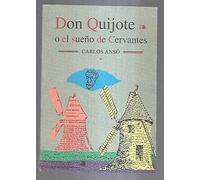 Don Quijote o el sueño de Cervantes (Otros)