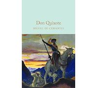 Don Quixote: Miguel de Cervantes (Macmillan Collector's Library)
