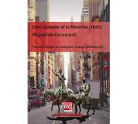Don Quixote of la Mancha (1605): Versión íntegra en Spanglish (Biblioteca cervantina)