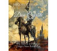 Don Quixote: The Tale of a Dreamer, Classic New Translation
