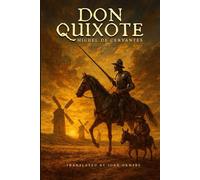 Don Quixote : Unabridged Original Classic (English Translation): with Original Illustrations