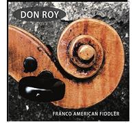 Don Roy - Franco American Fiddler