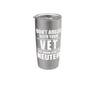 Don’t Argue with Vet Know How to Neuter Veterinarian Vaso térmico de acero inoxidable de doble pared