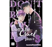 Don’t Be Cruel: plus+, Vol. 3: Volume 3 (DONT BE CRUEL PLUS GN (MR))