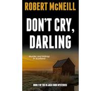 Don’t Cry, Darling: Murder and kidnap in Scotland: 7 (The Di Jack Knox Mysteries)