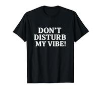 Don`t Disturb My Vibe! Camiseta gráfica económica, Hombre, Negro, S