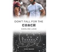Don‘t fall for the Coach: Sideline Love (Alabama Bears)