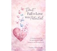 Don’t Fall in Love With Potential