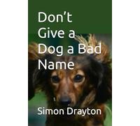 Don’t Give a Dog a Bad Name (The Mysteries of Just Another John Smith Shorts)