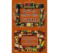 DON’T GO BROKE THIS KWANZAA: THE TOP 10 MOST FUN AND AFFORDABLE FAMILY KWANZAA CELEBRATION ACTIVITIES: 3