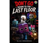 Don’t Go Down to the Last Floor: A Roblox_Dandy’s_World Spooky Mystery Adventure