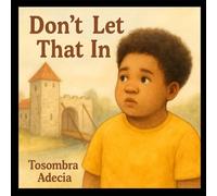 Don’t Let That In (The Juneteenth Bridge Series)
