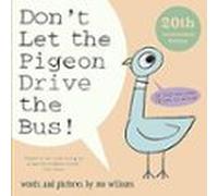 Don T Let The Pigeon Drive The Bus!