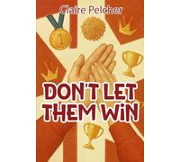 Don’t Let Them Win