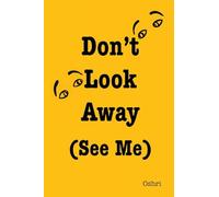 Don't Look Away (See Me)