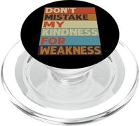 Don’t Mistake My Kindness For Weakness PopSockets PopGrip para MagSafe