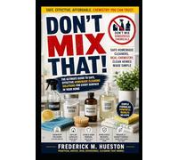 Don’t Mix That!: Safe Homemade Cleaners and the Chemistry Behind Them