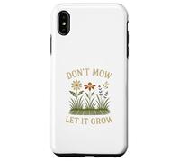 Don’t Mow Let It Grow No Mow May Native Plants Wildflowers Carcasa para iPhone XS MAX