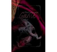 DON´T PLAY YOUR GAME with me: Dark Romance