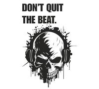 Don’t Quit the Beat: Bold Songwriting Journal for Musicians: 110+ Lined Pages for Recording Lyrics and Hooks | Hard Rock & Metal Inspired Music Notebook for Song Titles and Notes