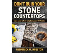 Don’t Ruin Your Stone Countertops: A No-Nonsense DIY Guide to Cleaning, Polishing, and Stain Removal