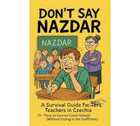 Don't Say Nazdar!: 1 (Tefl Teaching)