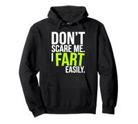 Don’t Scare Me I Fart Easily Funny Humor Quote Sudadera con Capucha