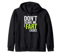 Don’t Scare Me I Fart Easily Funny Humor Quote Sudadera con Capucha
