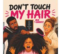 Don’t Touch My Hair