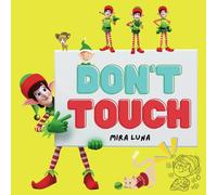 DON’T TOUCH: the Gingerbread House! A Crunchy, Crumbly Chaos! (funny, cute and interactive coloring book for kids, toddlers and parents alike, on christmas, holidays and borring days)