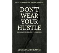 Don’t Wear Your Hustle: From Clothing racks to Casefiles